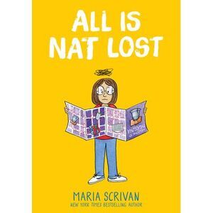 All Is Nat Lost: A Graphic Novel (Nat Enough #5) -- Maria Scrivan